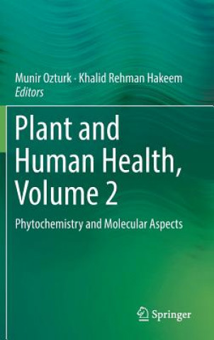 Carte Plant and Human Health, Volume 2 Khalid Rehman Hakeem