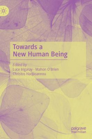 Buch Towards a New Human Being Luce Irigaray