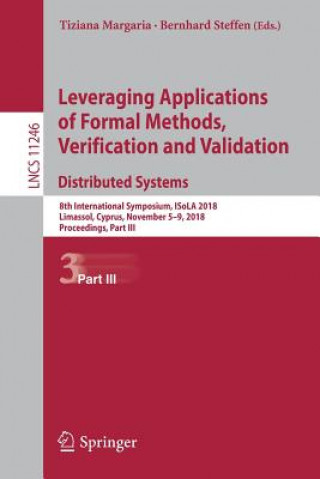 Kniha Leveraging Applications of Formal Methods, Verification and Validation. Distributed Systems Tiziana Margaria
