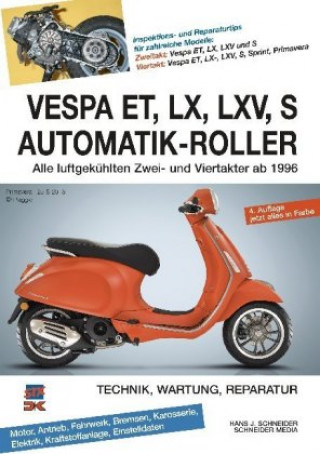 Kniha Vespa ET, LX, LXV, S Automatik-Roller Hans J. Schneider