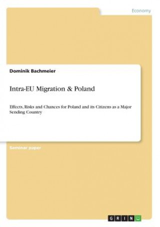 Knjiga Intra-EU Migration & Poland Dominik Bachmeier