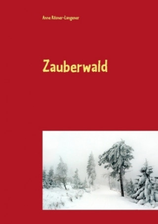 Knjiga Zauberwald Anne Rosner-Langener