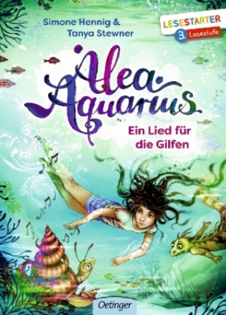 Könyv Alea Aquarius. Ein Lied für die Gilfen Tanya Stewner