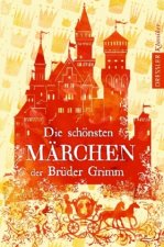 Carte Die schönsten Märchen der Brüder Grimm Jacob Grimm