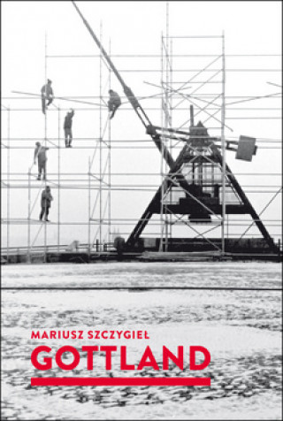Knjiga Gottland Mariusz Szczygiel