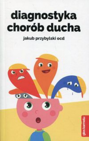 Buch Diagnostyka chorób ducha Przybylski Jakub