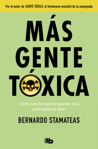 Kniha MÁS GENTE TÓXICA BERNARDO STAMATEAS
