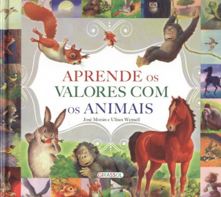 Kniha Aprende os valores com os animais JOSE MORAN