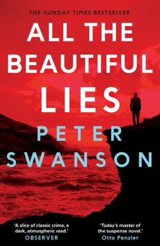 Kniha All the Beautiful Lies Peter Swanson