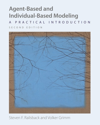 Książka Agent-Based and Individual-Based Modeling Steven F. Railsback