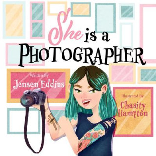 Книга She Is a Photographer Jensen Eddins