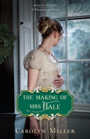 Kniha Making of Mrs. Hale Carolyn Miller