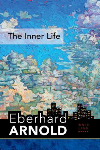 Knjiga Inner Life Eberhard Arnold