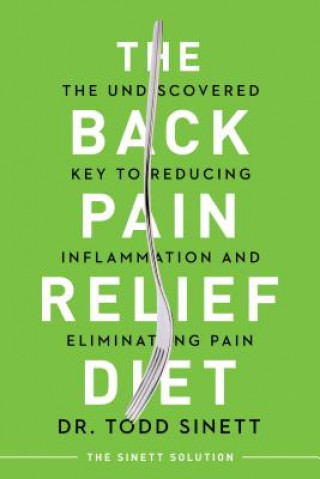 Livre Back Pain Relief Diet Todd Sinett