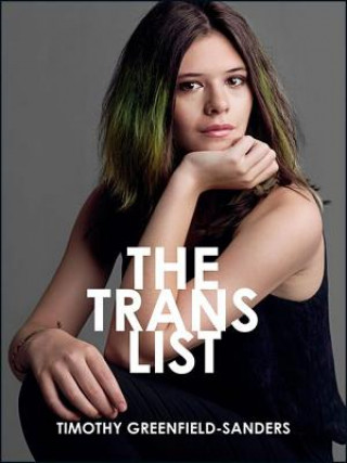 Knjiga The Trans List Timothy Greenfield-Sanders