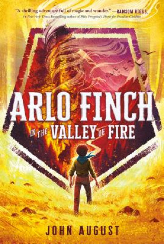 Knjiga Arlo Finch in the Valley of Fire John August