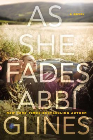 Kniha As She Fades Abbi Glines