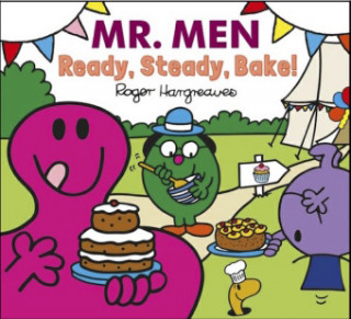 Könyv Mr. Men: Ready, Steady, Bake! Adam Hargreaves