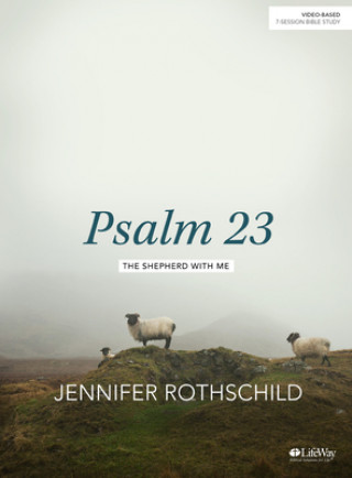 Könyv Psalm 23 - Bible Study Book: The Shepherd with Me Jennifer Rothschild