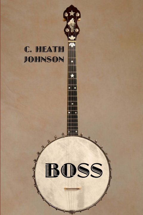 Book Boss C Heath Johnson