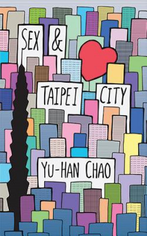 Könyv Sex & Taipei City Yuh-Han Chao
