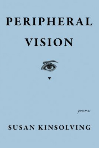 Knjiga Peripheral Vision Susan Kinsolving
