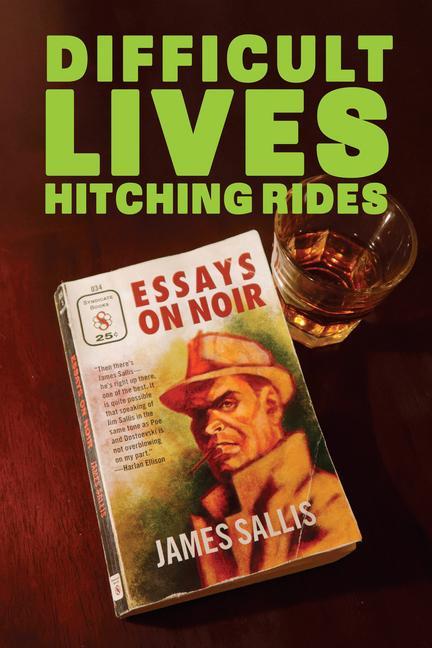 Kniha Difficult Lives Hitching Rides James Sallis