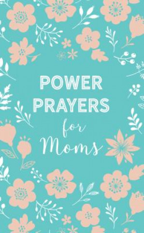 Boek Power Prayers for Moms Rachel Quillin