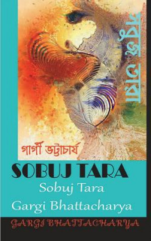 Kniha Sobuj Tara Mrs Gargi Bhattacharya