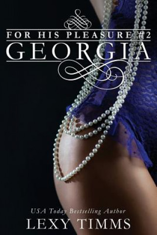 Kniha Georgia: Bad Boy Billionaire Romance Lexy Timms