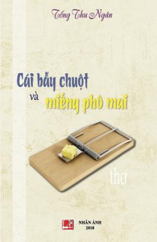 Könyv Cai Bay Chuot Va Mieng PHO Mai Tong Thu Ngan