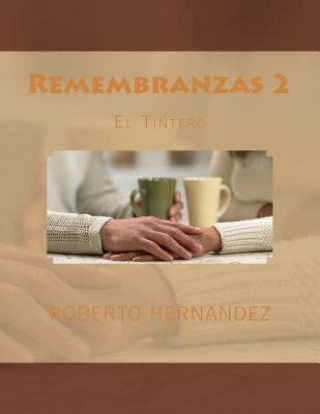 Knjiga Remembranzas 2 Dr Roberto Hernandez