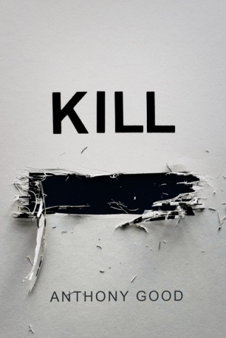 Kniha Kill [redacted] Anthony Good