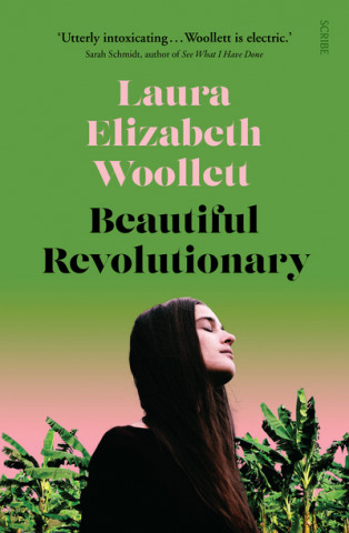 Könyv Beautiful Revolutionary Laura Elizabeth Woollett