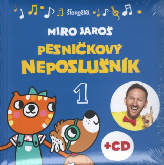 Könyv Pesničkový neposlušník 1 Miro Jaroš