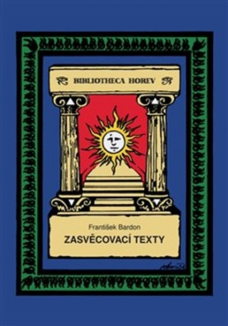 Könyv Zasvěcovací texty František Bardon