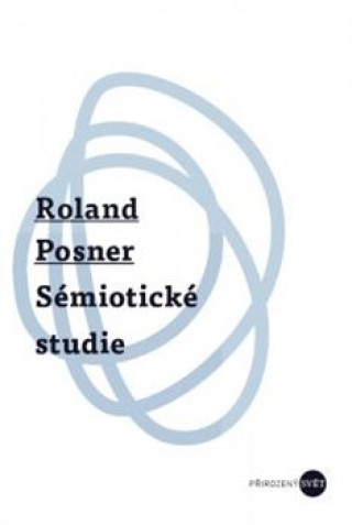 Kniha Sémiotické studie Roland Posner