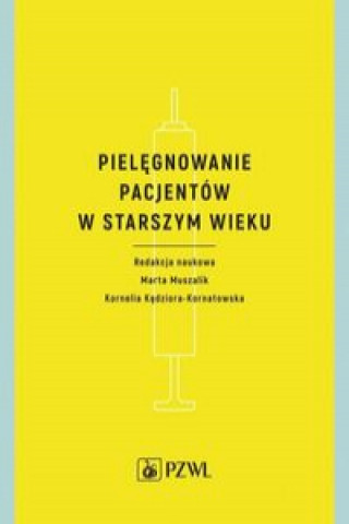 Book Pielęgnowanie pacjentów w starszym wieku 