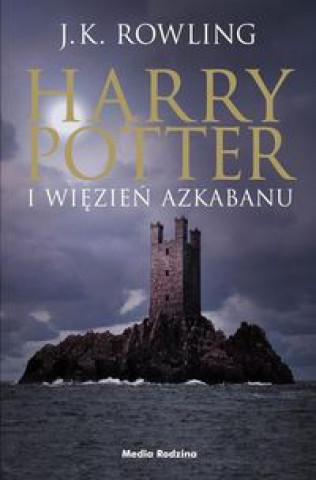 Kniha Harry Potter i więzień Azkabanu Joanne Rowling