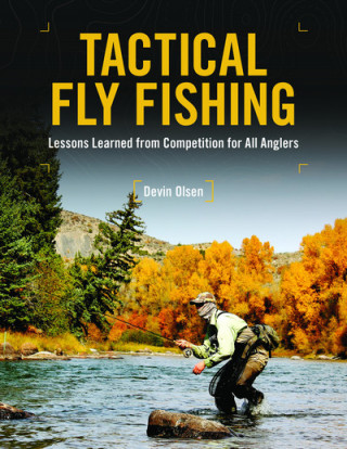 Książka Tactical Fly Fishing Devin Olsen