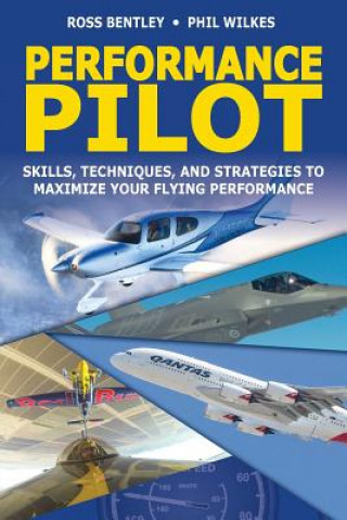Kniha Performance Pilot Ross Bentley