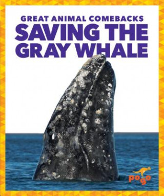 Knjiga Saving the Gray Whale Karen Latchana Kenney