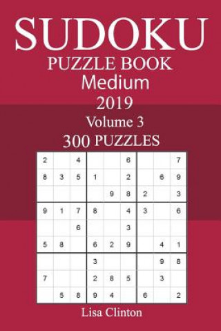 Kniha 300 Medium Sudoku Puzzle Book 2019 Lisa Clinton