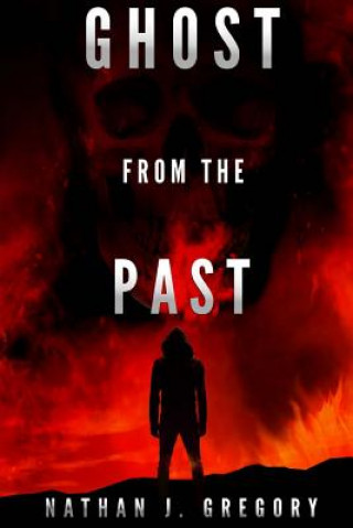 Libro Ghost from the Past Nathan J Gregory