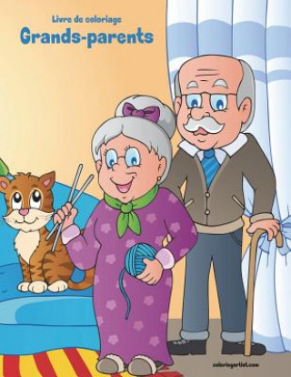 Kniha Livre de coloriage Grands-parents 1 Nick Snels