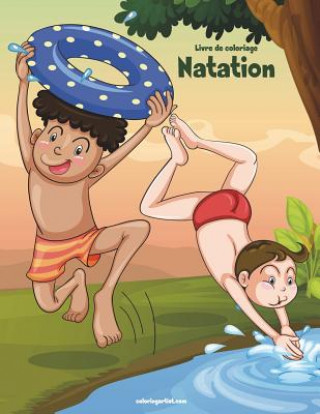 Kniha Livre de coloriage Natation 1 Nick Snels