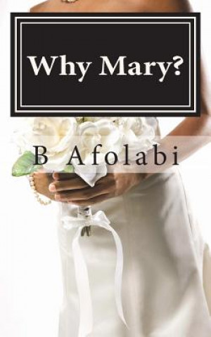 Knjiga Why Mary? B Afolabi