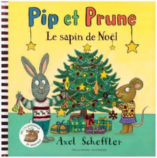 Kniha Pip et Prune - le sapin de Noël Axel Scheffler