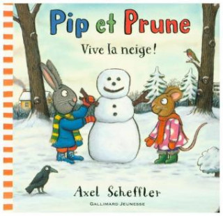 Carte Pip et Prune - Vive la neige ! Axel Scheffler