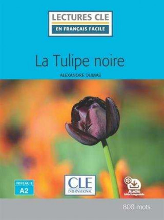 Carte La Tulipe noire - Livre + audio online Alexandre Dumas